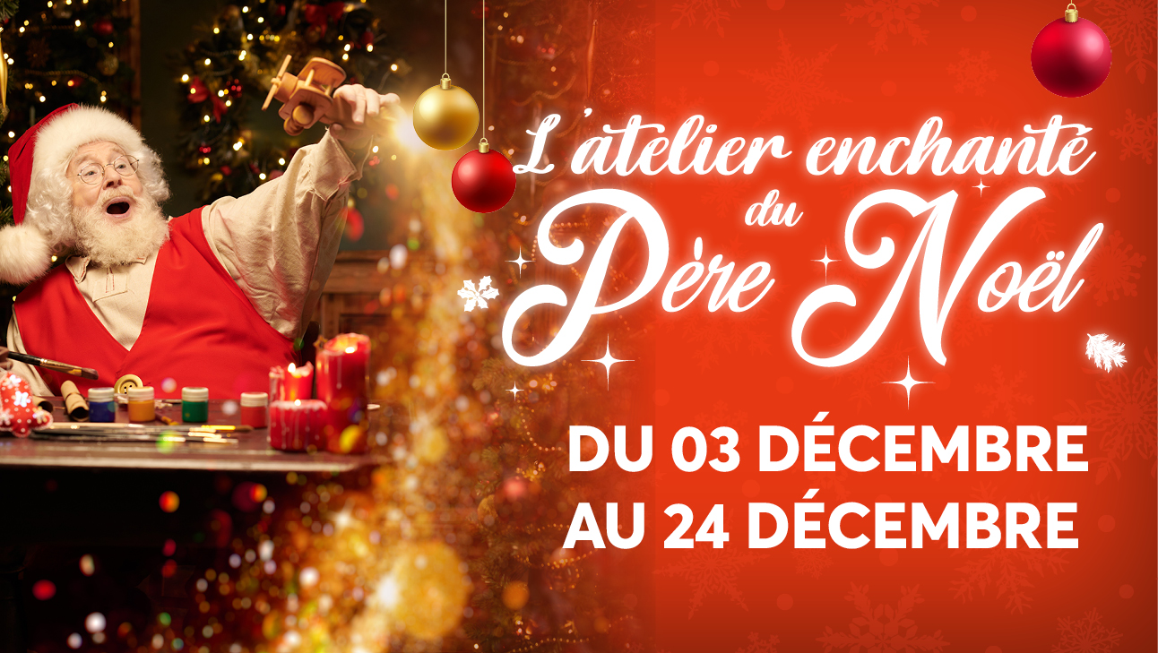 L'atelier enchanté du Père Noël
