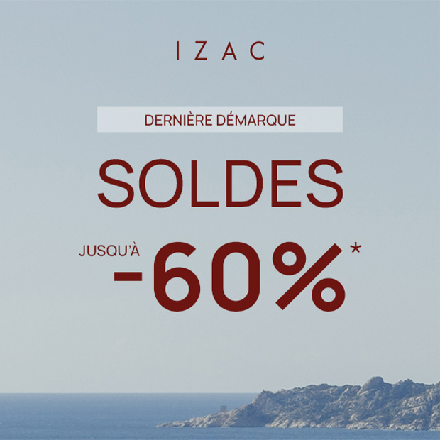 Soldes chez Izac : dernière démarque !