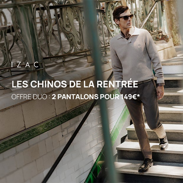OFFRE DUO - 2 PANTALONS CHINOS POUR 149€*